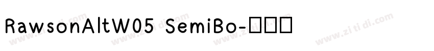 RawsonAltW05 SemiBo字体转换